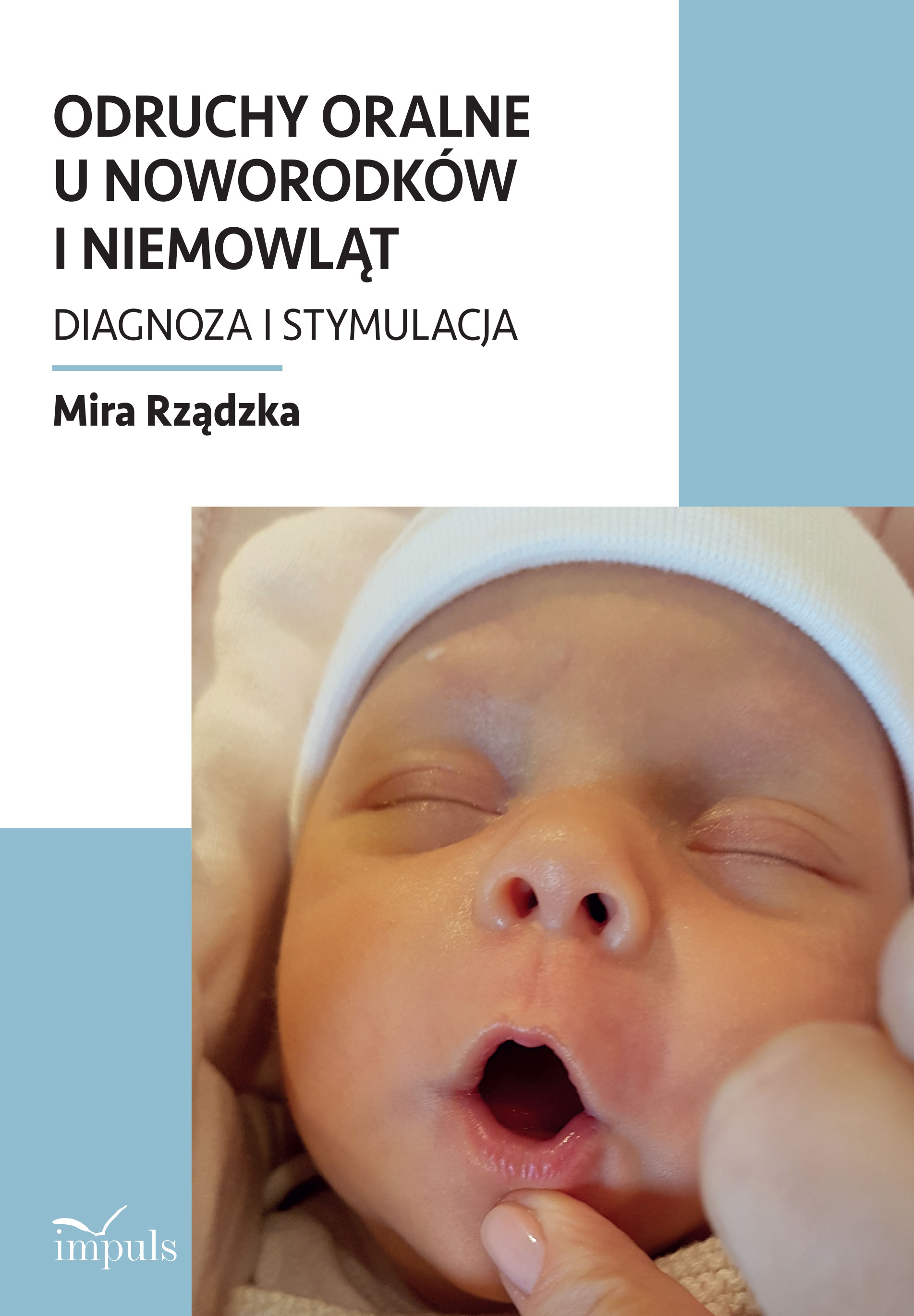 Image of Odruchy oralne u noworodków i niemowląt Diagnoza i stymulacja