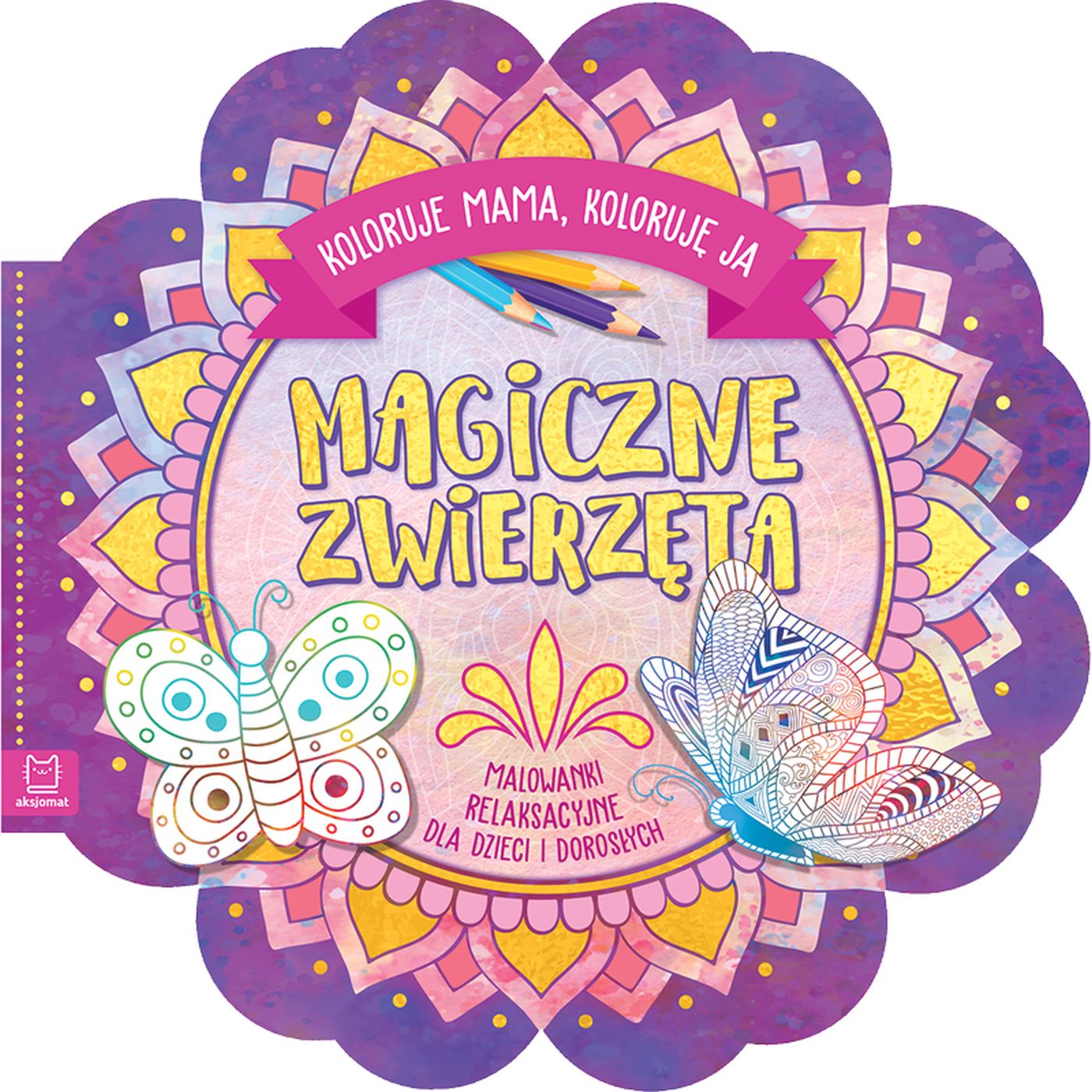 Image of Magiczne zwierzęta. Koloruje mama, koloruję ja. Malowanki relaksacyjne dla dzieci i dorosłych