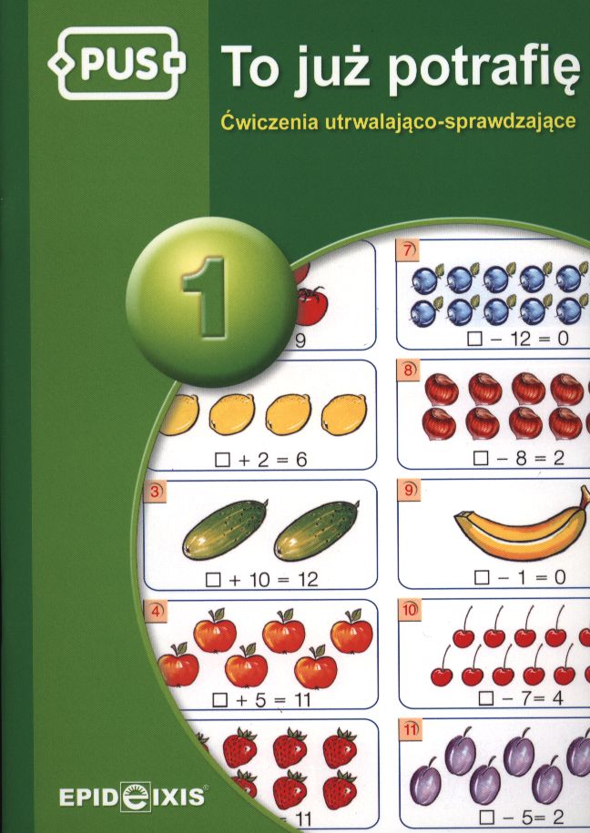 Image of PUS To już potrafię 1 Ćwiczenia utrwalająco sprawdzające dla dzieci w klasach I-II