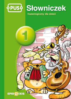 Image of PUS Słowniczek frazeologiczny dla dzieci 1