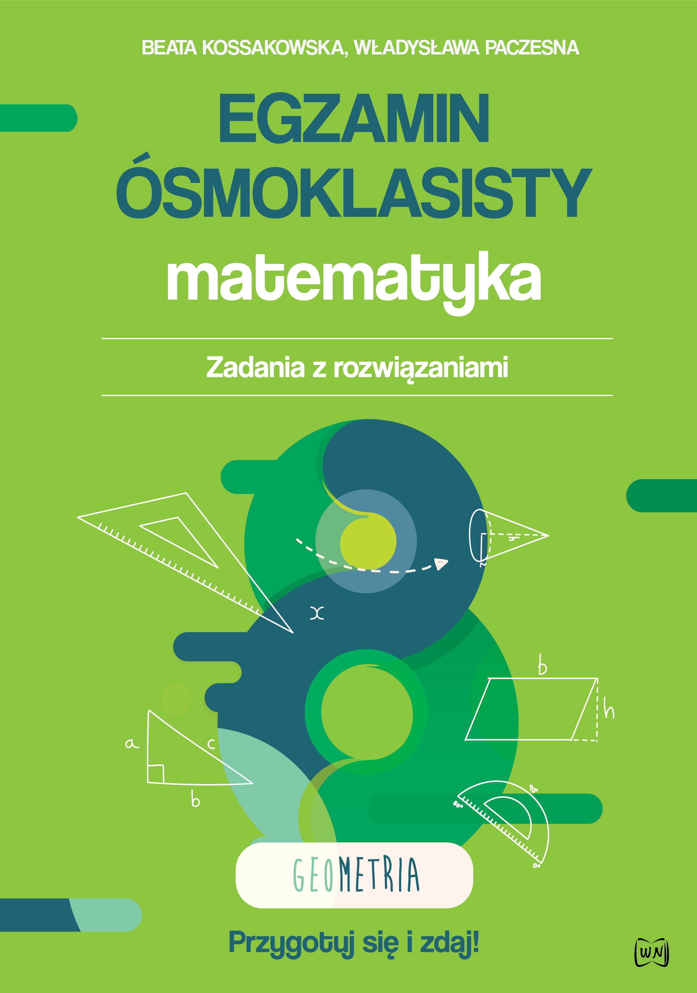 Image of Egzamin ósmoklasisty Matematyka Zadania z rozwiązaniami Geometria