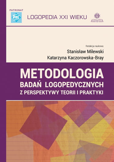 Image of Metodologia badań logopedycznych z perspektywy teorii i praktyki