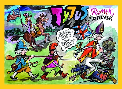 Image of Tytus, Romek i A’tomek w wojnie o niepodległość Ameryki. Z wyobraźni Papcia Chmiela narysowani wyd. 2023