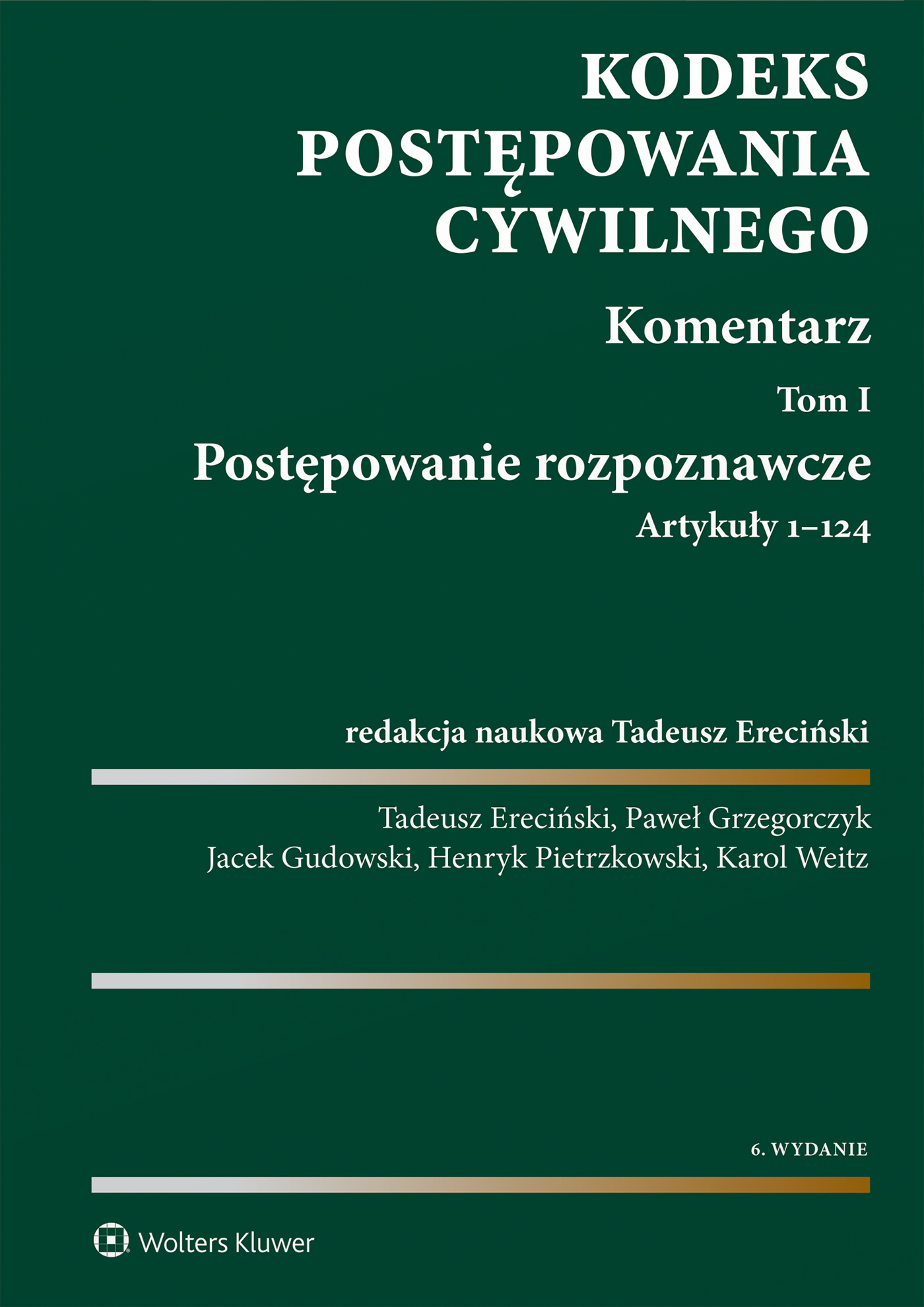 Image of Kodeks postępowania cywilnego. Komentarz. Tom I. Postępowanie rozpoznawcze. Artykuły 1-124