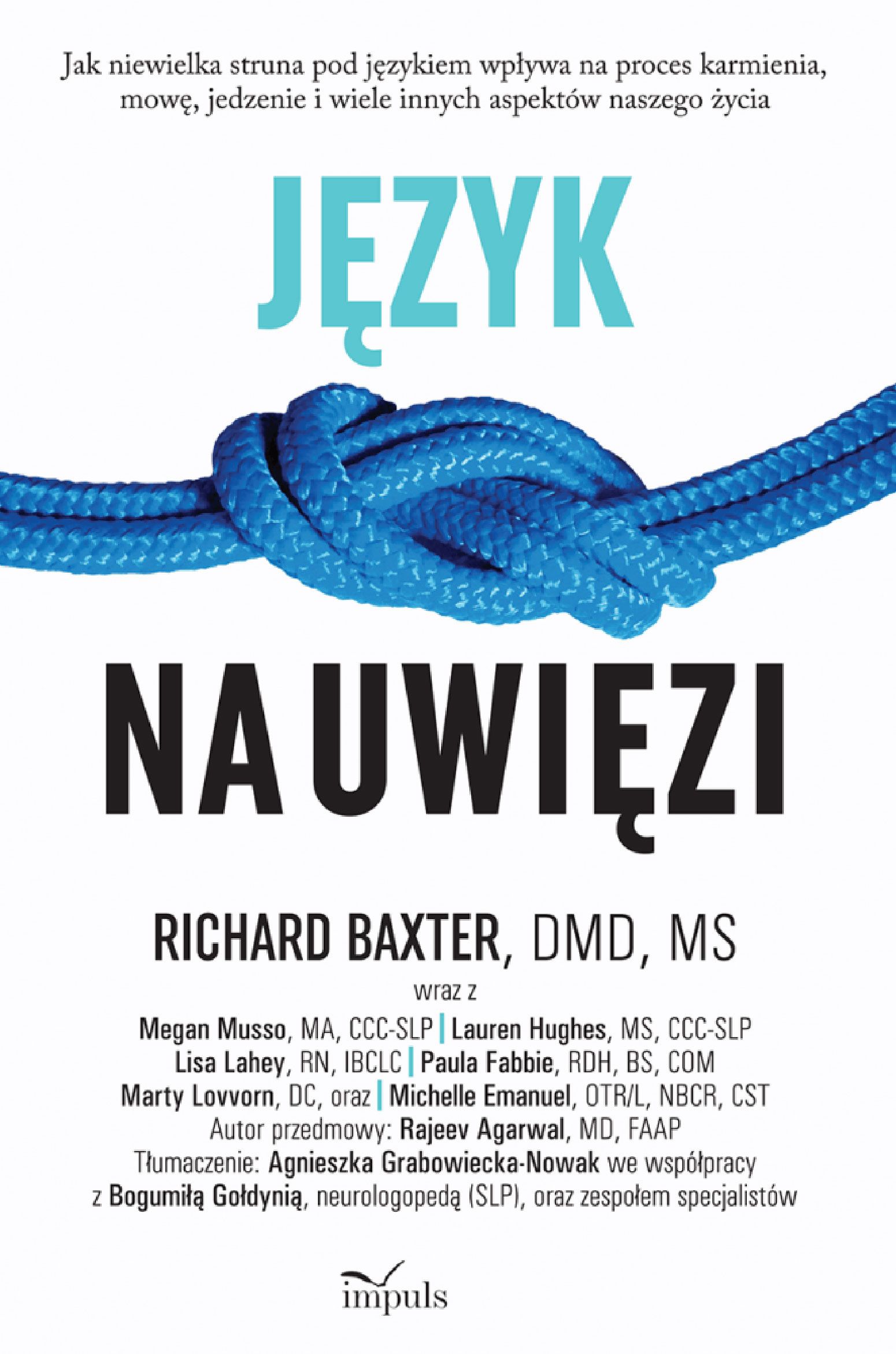 Image of Język na uwięzi Jak niewielka struna pod językiem wpływa na proces karmienia, mowę, jedzenie i wiele innych aspektów naszego życia