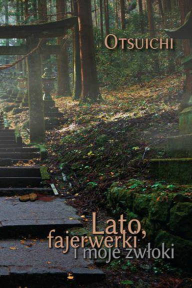 Image of Lato, fajerwerki i moje zwłoki