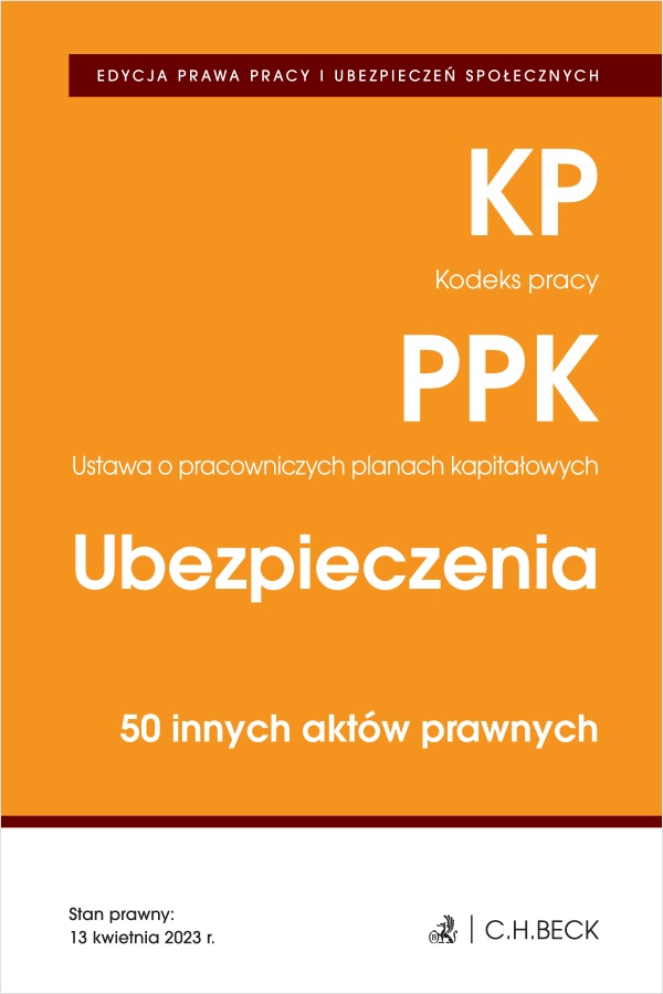 Image of Kodeks pracy. Pracownicze plany kapitałowe. Ubezpieczenia. 50 innych aktów prawnych wyd. 2023