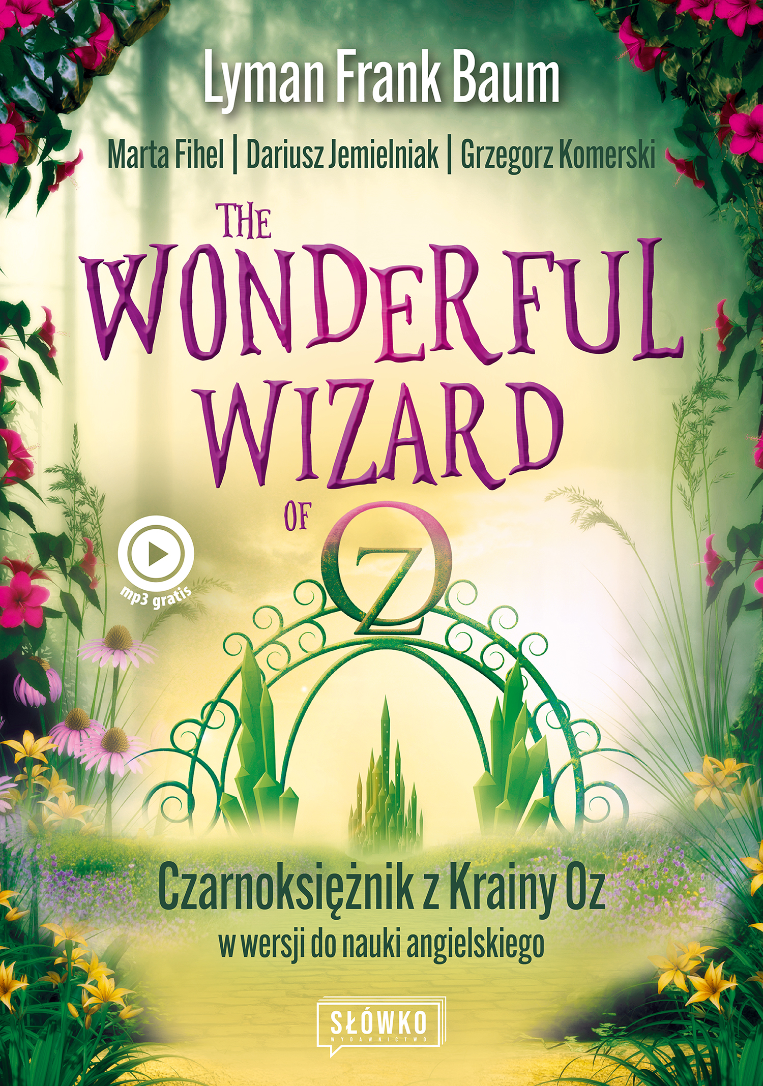 Image of Wonderful Wizard of Oz. Czarnoksiężnik z Krainy Oz w wersji do nauki angielskiego. Klasyka po angielsku wyd. 2022