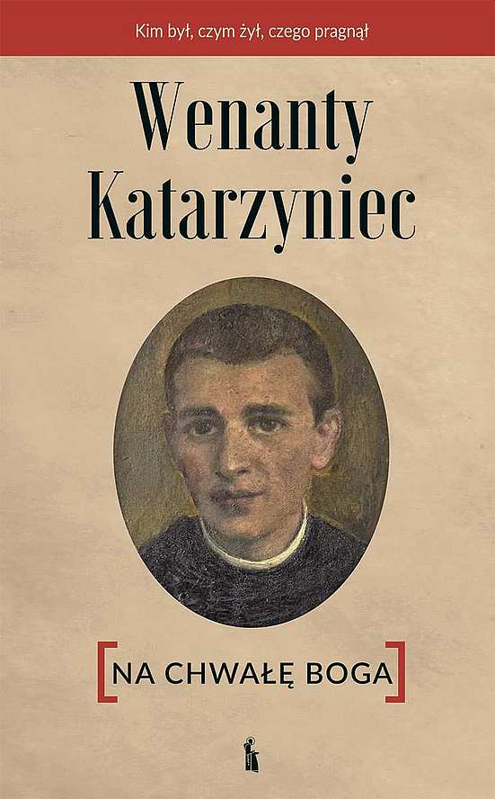 Image of Wenanty Katarzyniec. Na chwałę Boga