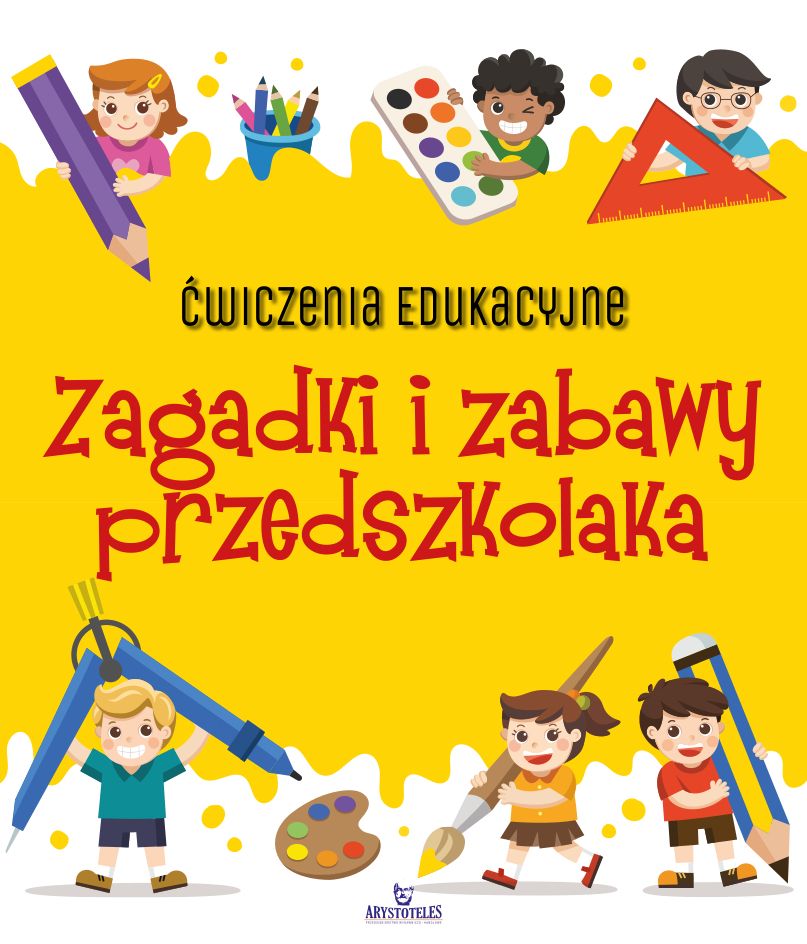 Image of Zagadki i zabawy przedszkolaka. Ćwiczenia edukacyjne
