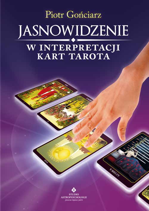 Image of Jasnowidzenie w interpretacji kart Tarota wyd. 2