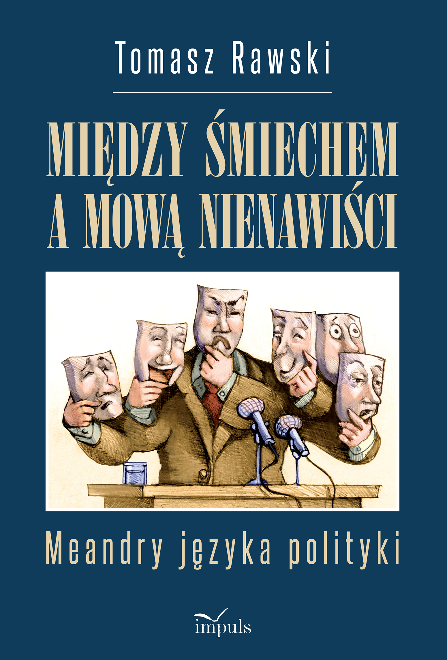 Image of Między śmiechem a mową nienawiści Meandry języka polityki