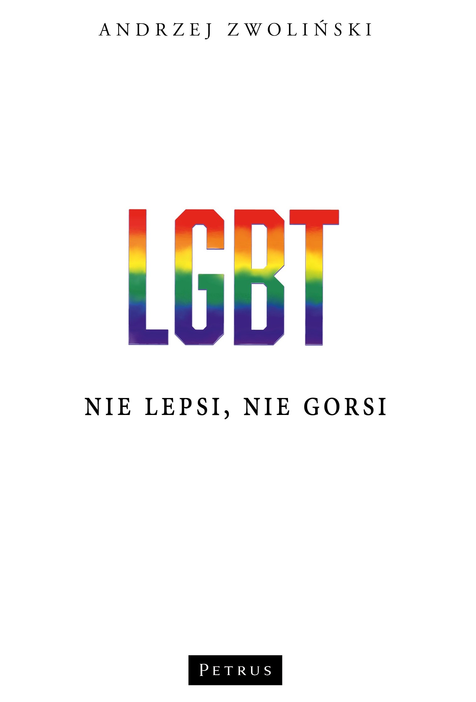 Image of LGBT. Nie lepsi, nie gorsi
