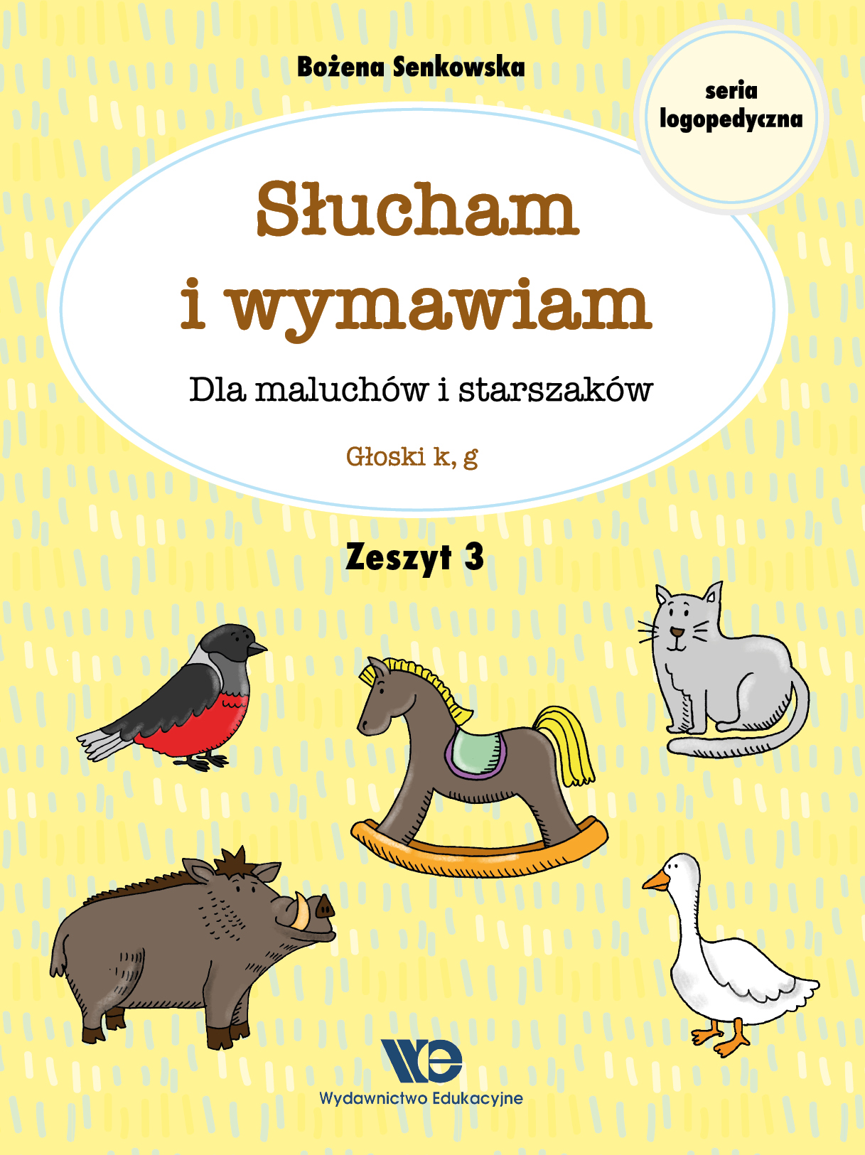 Image of Słucham i wymawiam Dla maluchów i starszaków Zeszyt 3