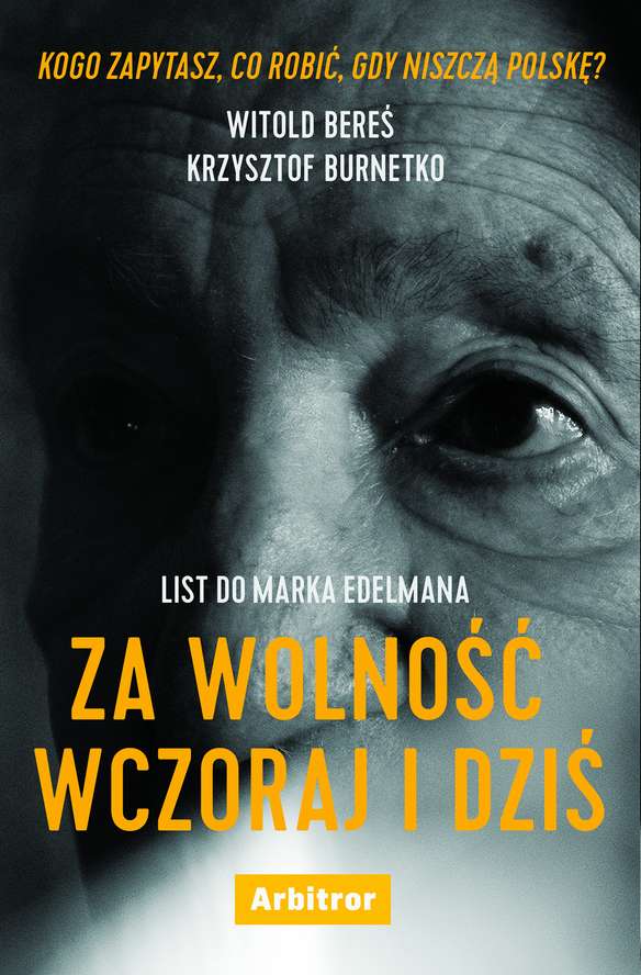 Image of List do marka edelmana za wolność wczoraj i dziś