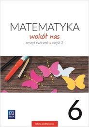 Image of Matematyka wokół nas zeszyt ćwiczeń dla klasy 6 część 2 szkoły podstawowej 177746