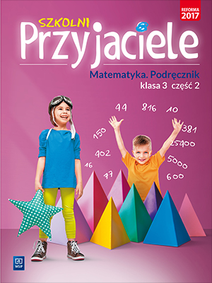 Image of Szkolni Przyjaciele matematyka podręcznik klasa 3 część 2 edukacja wczesnoszkolna 171973