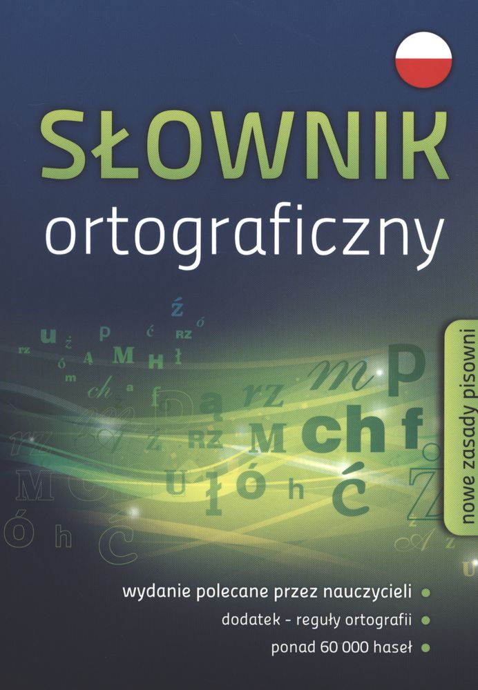 Image of Słownik ortograficzny nowe zasady pisowni 60 000 haseł