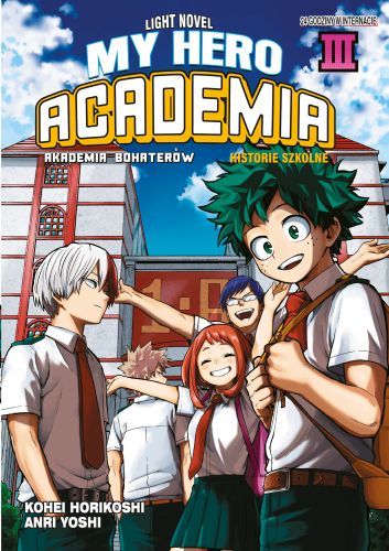 Image of My Hero Academia. Light Novel historie szkolne. Tom 3