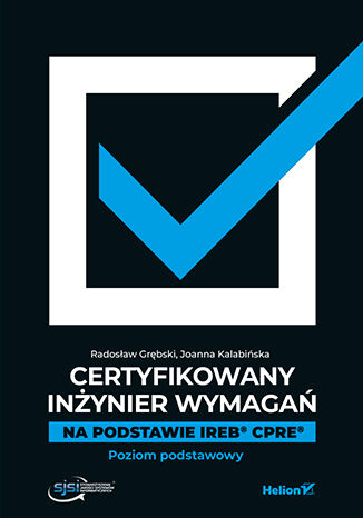 Image of Certyfikowany inżynier wymagań. Na podstawie IREB CPRE. Poziom podstawowy
