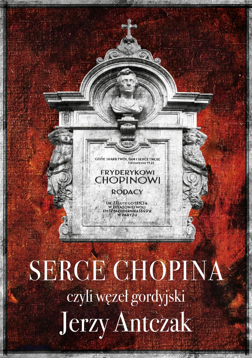 Image of Serce Chopina, czyli węzeł gordyjski