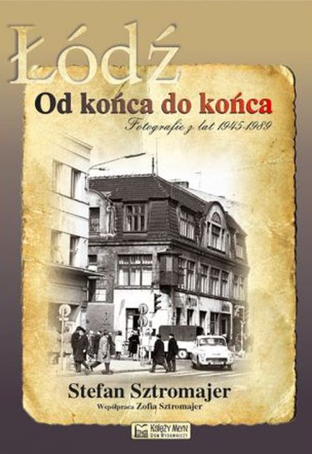 Image of Łódź od końca do końca
