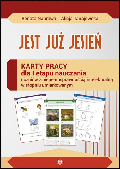 Image of Jest już jesień Karty pracy dla I etapu nauczania uczniów z niepełnosprawnością intelektualną w stopniu umiarkowanym