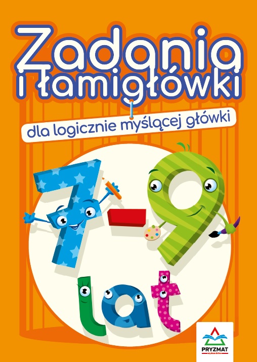 Image of Zadania i łamigłówki dla logicznie myślącej główki 7-9 lat wyd. 3