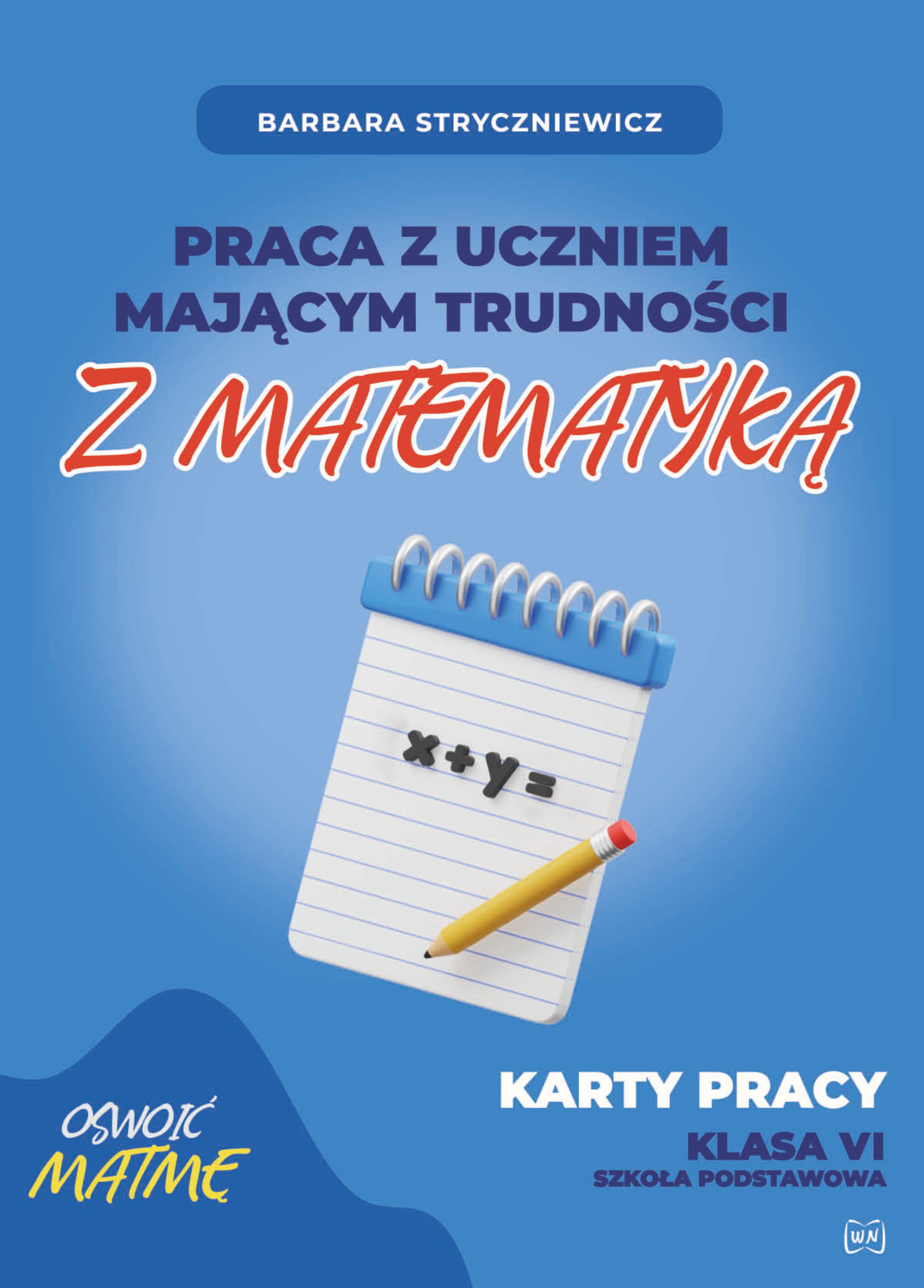 Image of Praca z uczniem mającym trudności z matematyką Karty pracy kl. VI