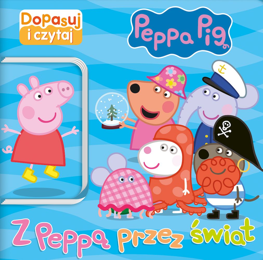 Image of Z Peppą przez świat. Świnka Peppa. Dopasuj i Czytaj