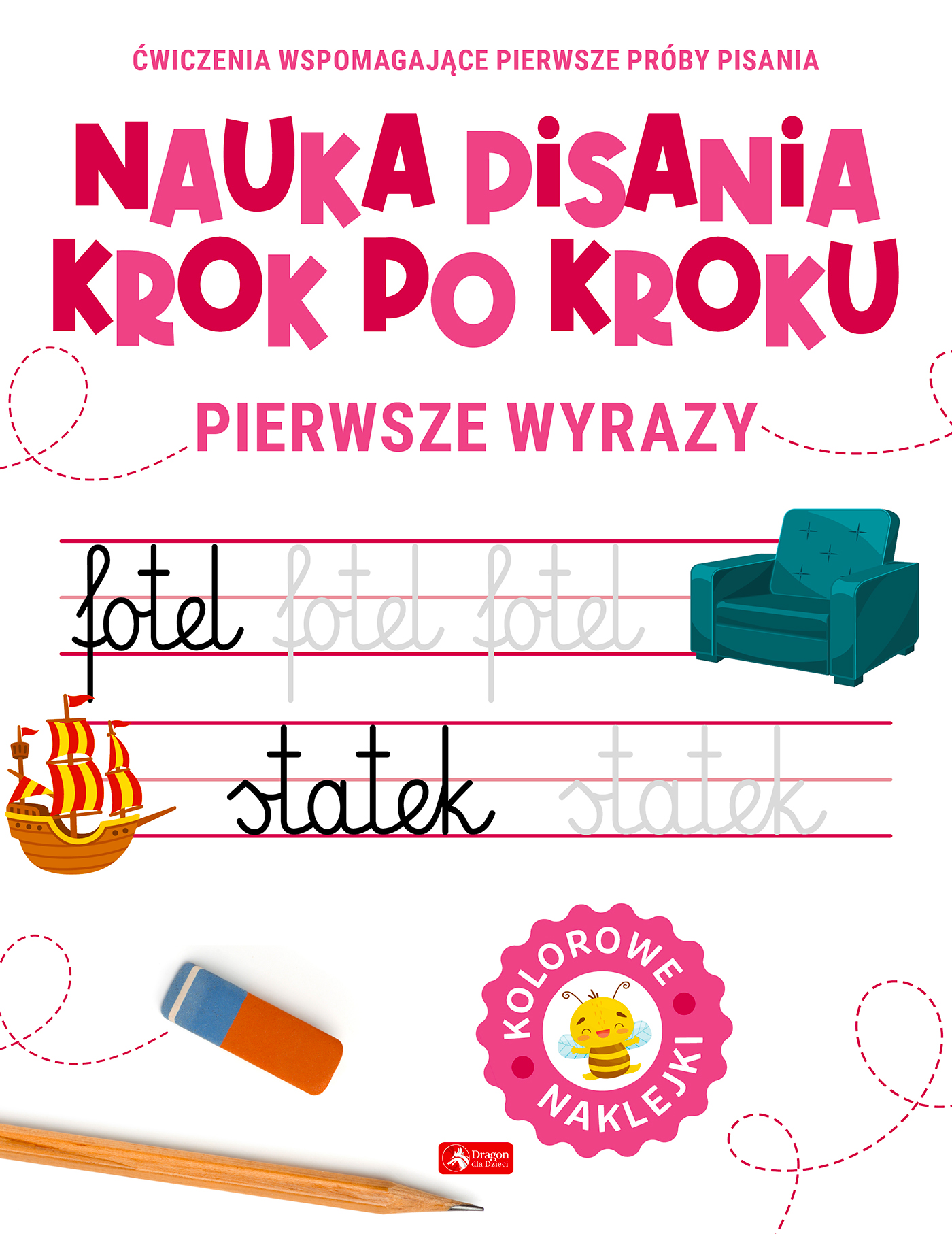 Image of Pierwsze wyrazy. Nauka pisania krok po kroku
