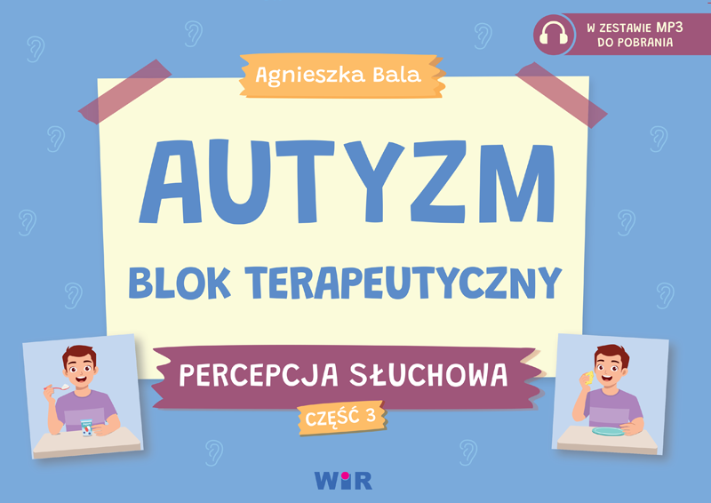 Image of Autyzm Blok terapeutyczny Percepcja słuchowa Część 3