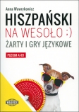 Image of Hiszpański na wesoło Żarty i gry językowe