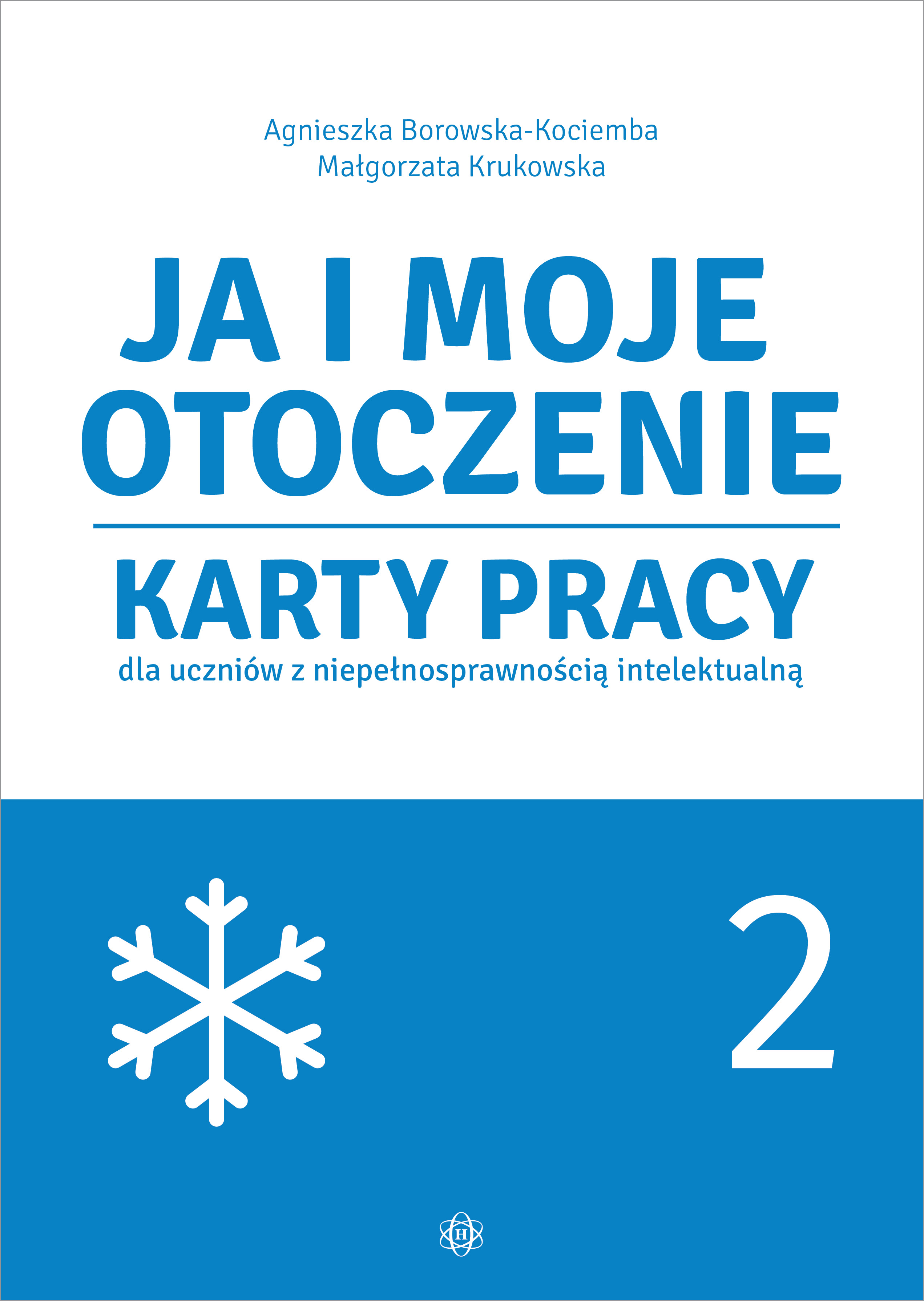 Image of Ja i moje otoczenie Karty pracy dla uczniów z niepełnosprawnością intelektualną Część 2