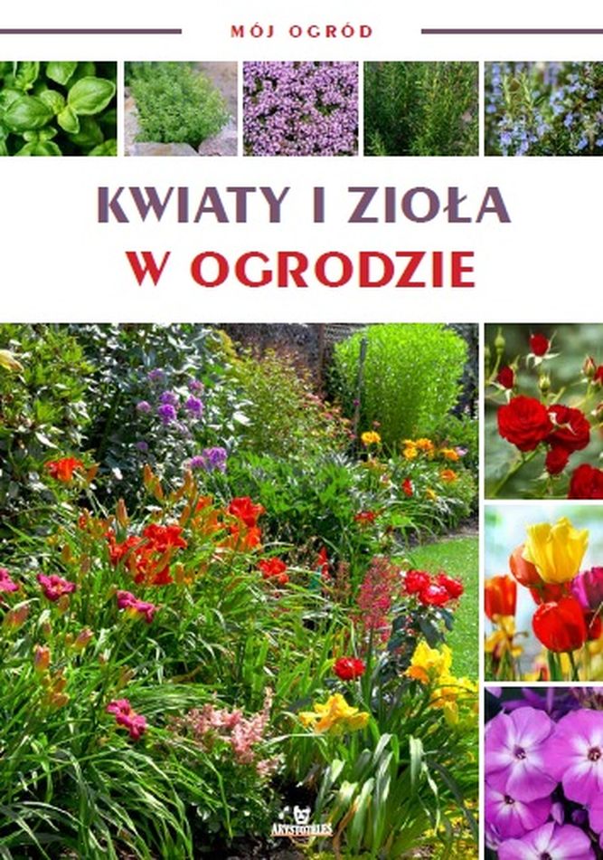 Image of Kwiaty i zioła w ogrodzie. Mój ogród