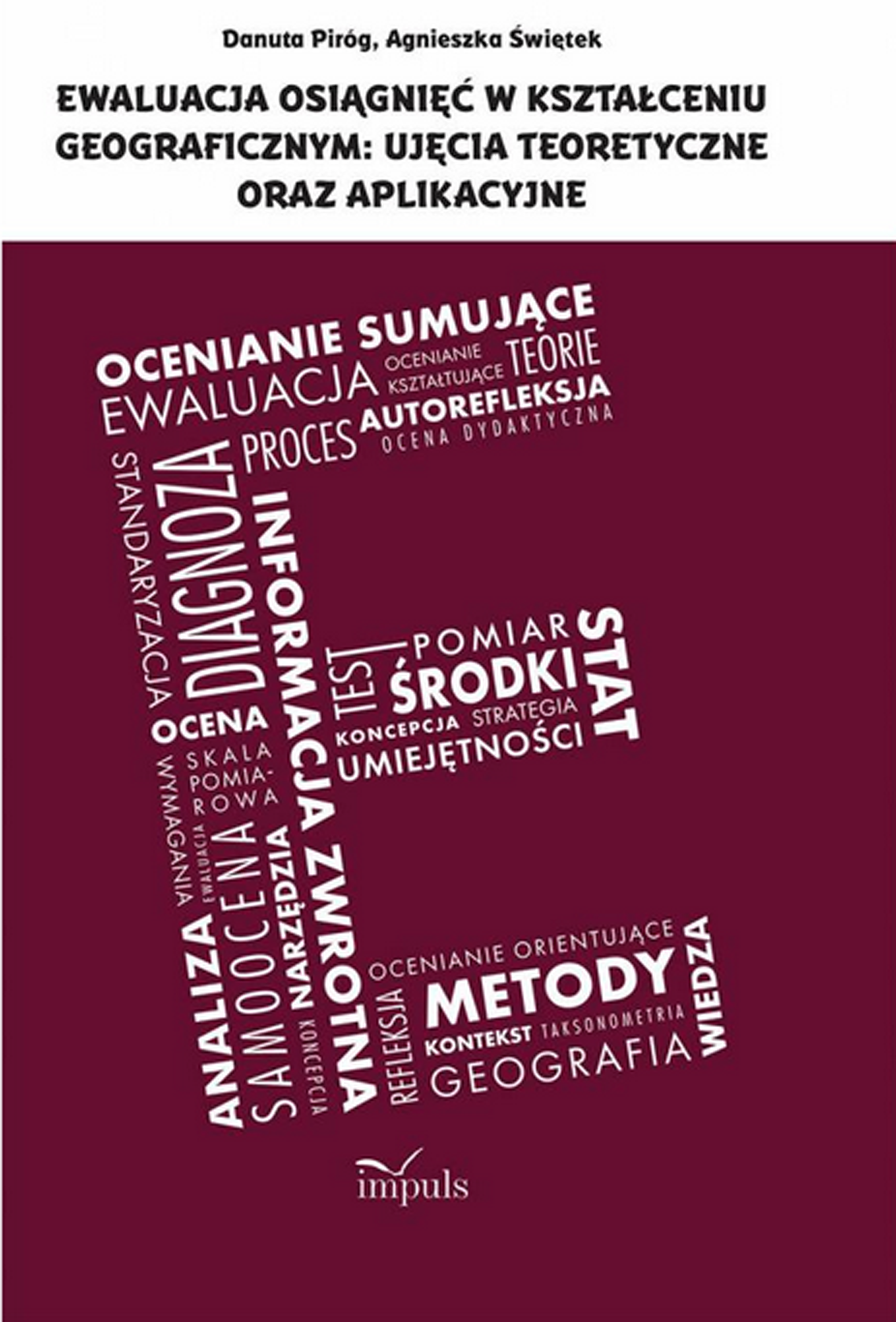 Image of Ewaluacja osiągnięć w kształceniu geograficznym: ujęcia teoretyczne oraz aplikacyjne