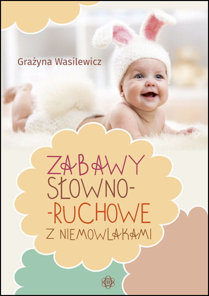 Image of Zabawy słowno ruchowe z niemowlakami