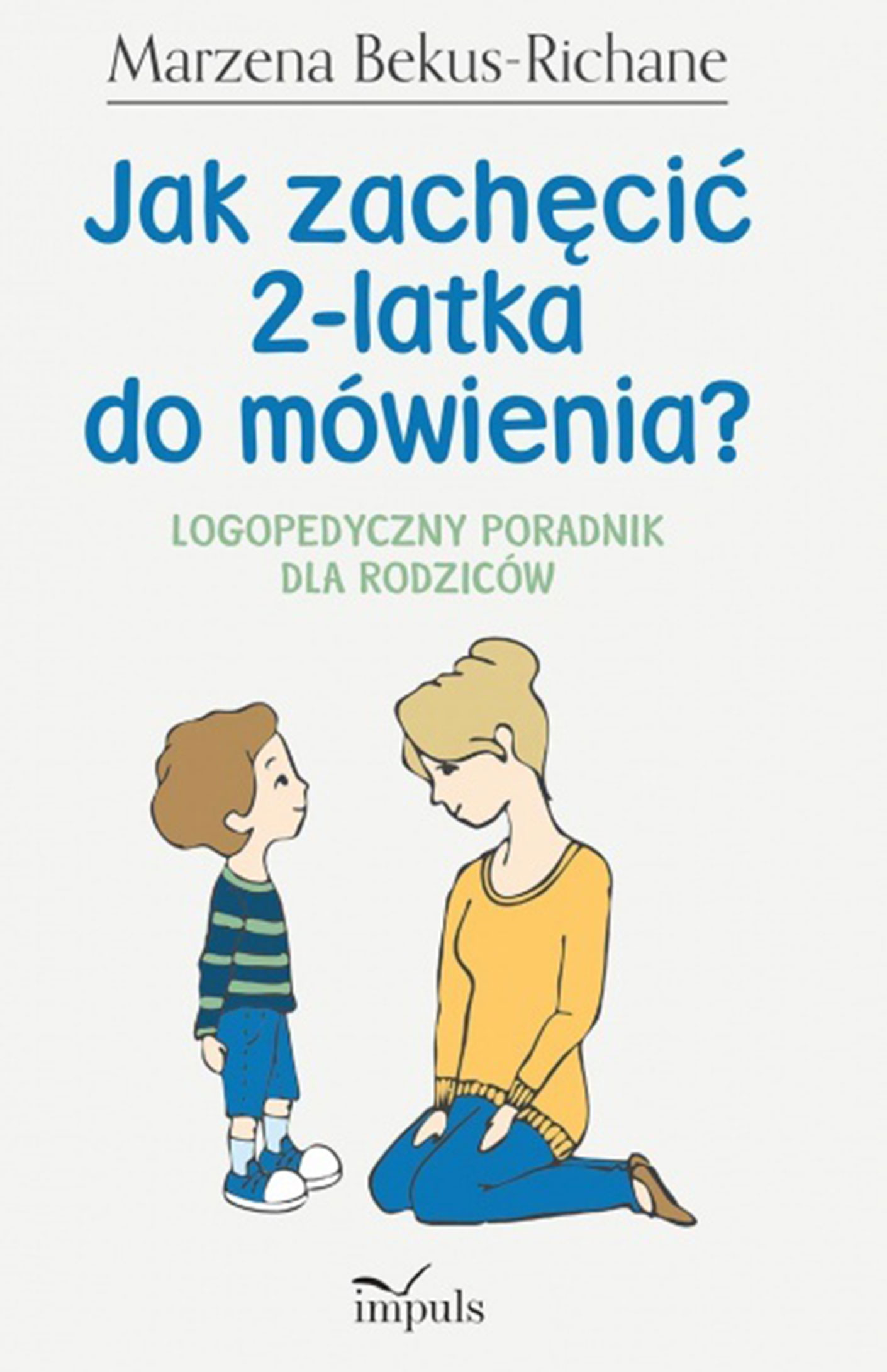 Image of Jak zachęcić 2-latka do mówienia logopedyczny poradnik dla rodziców