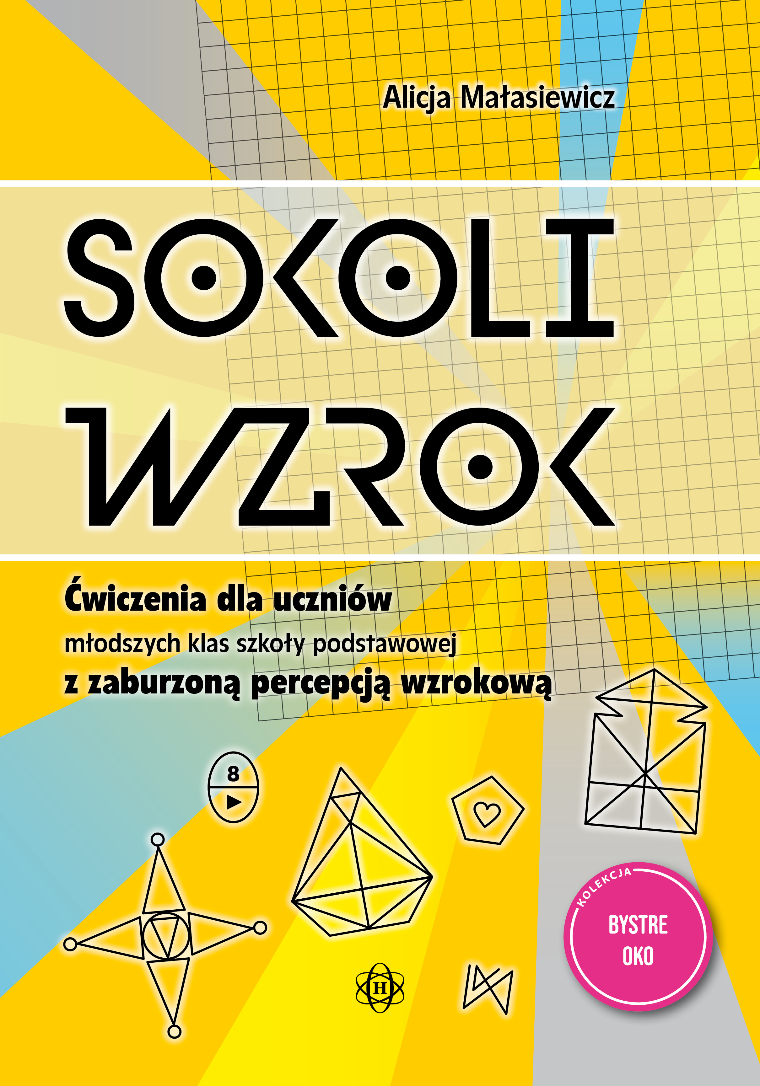 Image of Sokoli wzrok ćwiczenia dla uczniów młodszych klas szkoły podstawowej z zaburzoną percepcją wzrokową