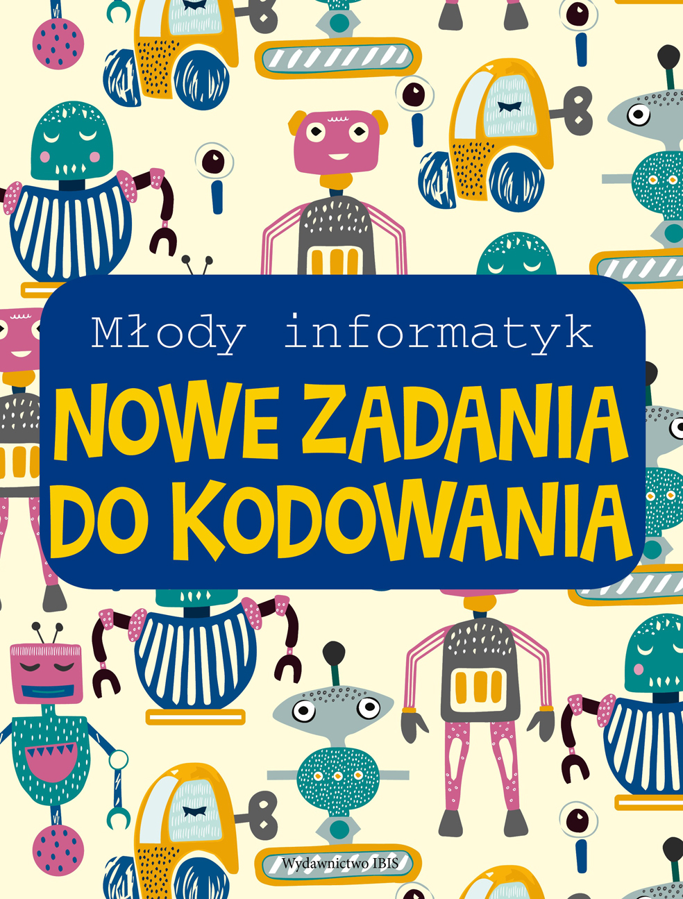 Image of Nowe zadania do kodowania. Młody informatyk
