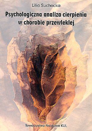 Image of Psychologiczna analiza cierpienia w chorobie przewlekłej