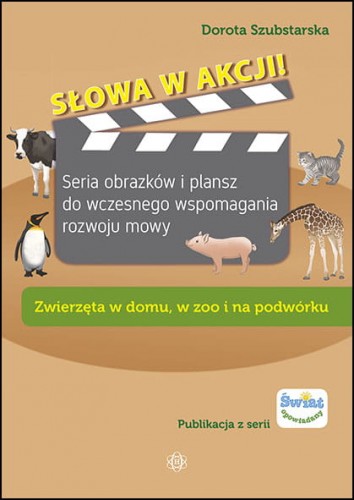 Image of Słowa w akcji! Zwierzęta w domu, w zoo i na podwórku