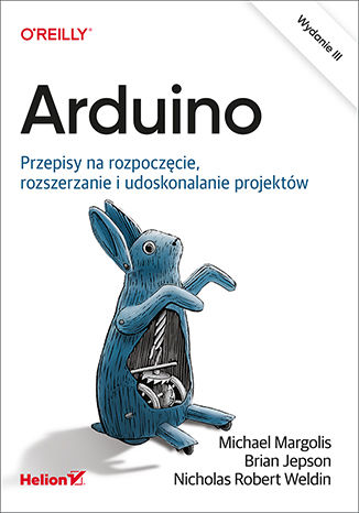 Image of Arduino. Przepisy na rozpoczęcie, rozszerzanie i udoskonalanie projektów wyd. 3