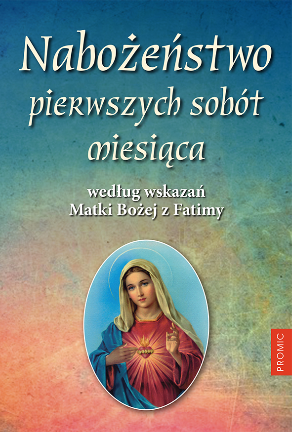 Image of Nabożeństwo pierwszych sobót miesiąca według wskazań Matki Bożej z Fatimy