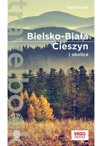 Image of Bielsko-Biała, Cieszyn i okolice. Travelbook