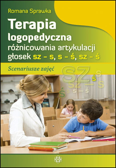 Image of Terapia logopedyczna różnicowania artykulacji głosek sz – s, s – ś, sz – ś
