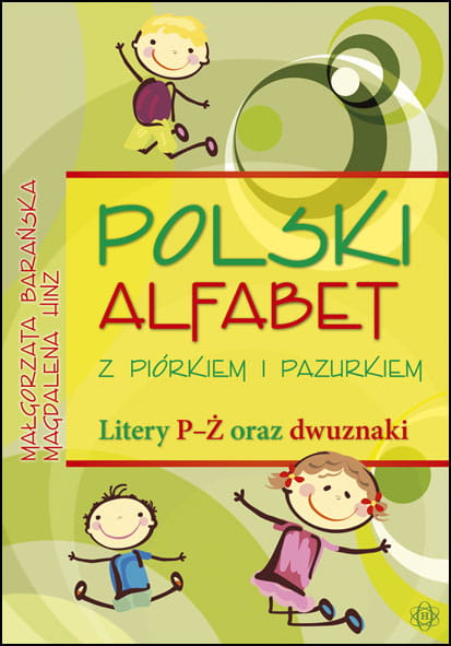 Image of Polski alfabet z piórkiem i pazurkiem. Litery P-Ż oraz dwuznaki