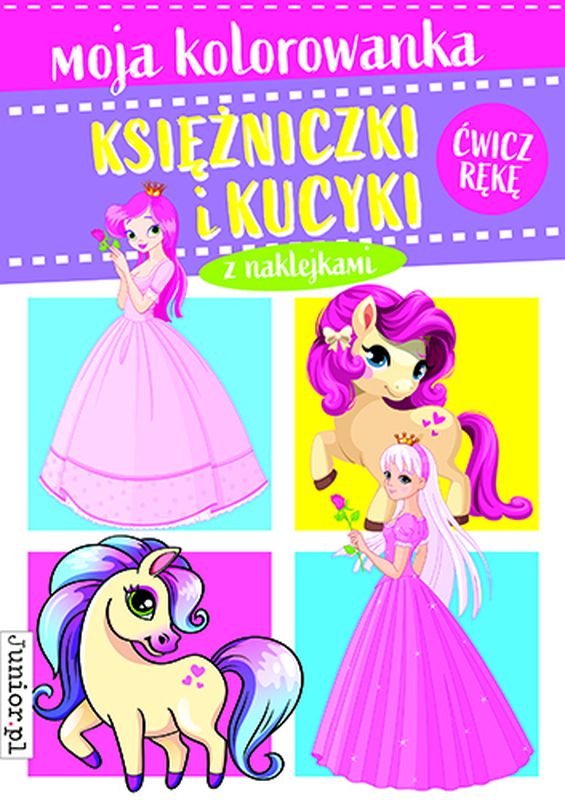 Image of Księżniczki i kucyki. Moja kolorowanka