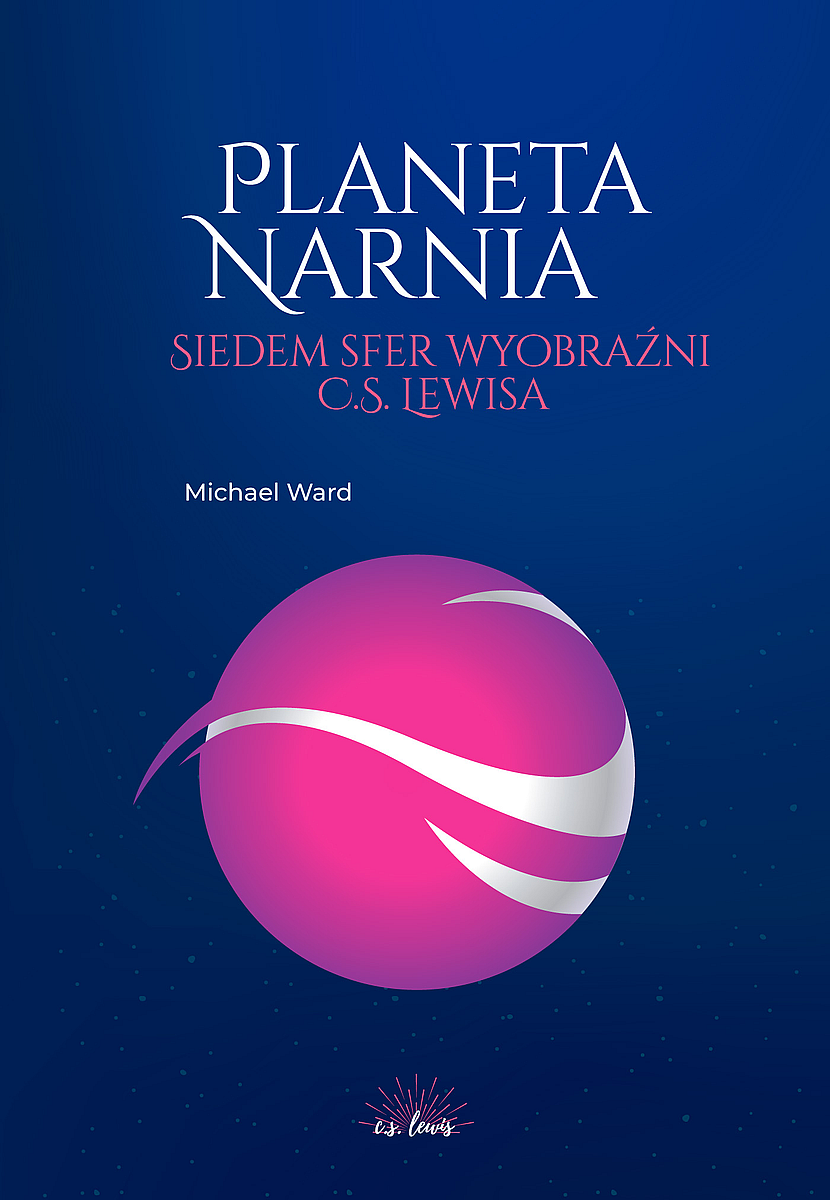 Image of Planeta Narnia. Siedem sfer wyobraźni C. S. Lewisa