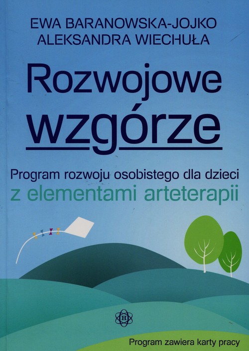 Image of Rozwojowe wzgórze Program rozwoju osobistego dla dzieci z elementami arteterapii